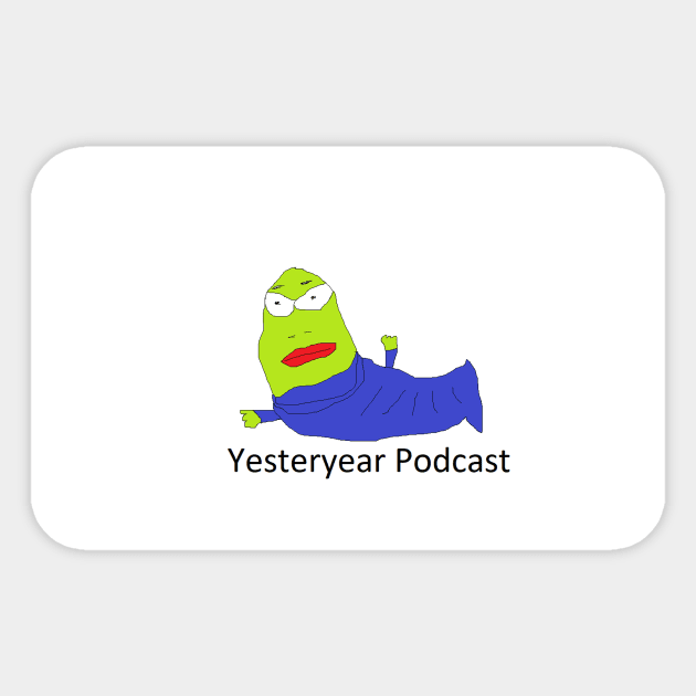 The Yesteryear Podcast - Smeep Sticker by The Yesteryear Podcast